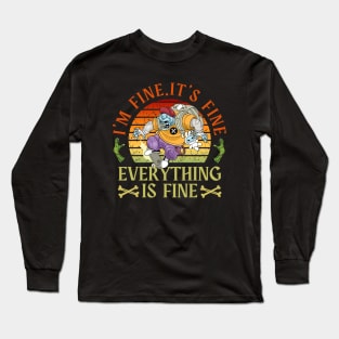 I'm fine.It's fine. Everything is fine.zombie Long Sleeve T-Shirt